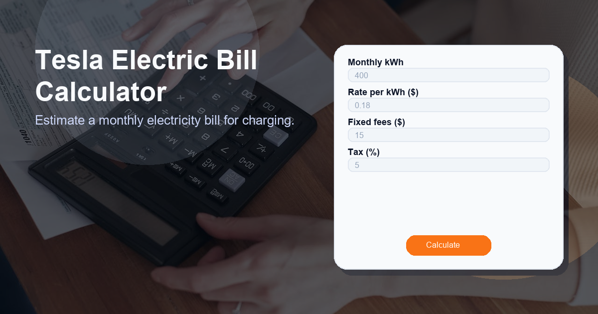 Estimate a monthly electricity bill for charging.