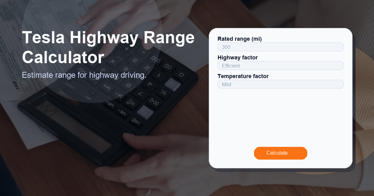Estimate range for highway driving.